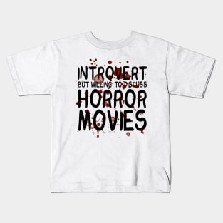 Horror Movie Introvert Kids T-Shirt